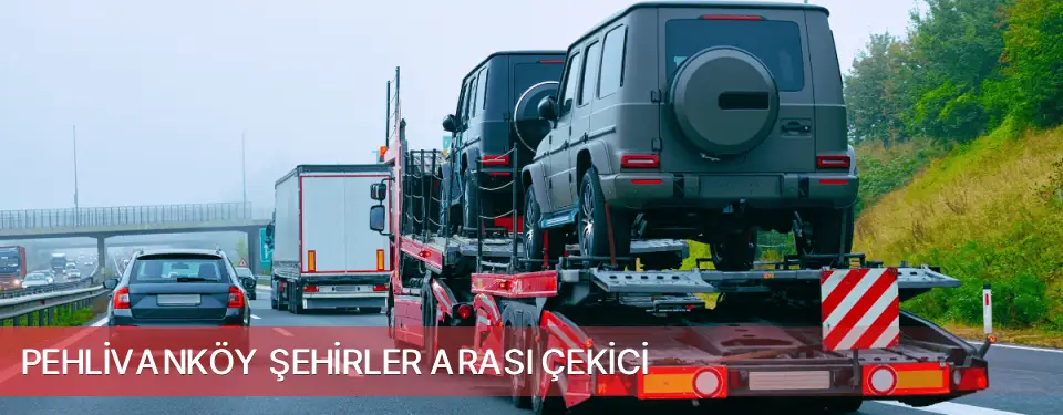 Pehlivanköy İlçemi Şehirler Arası Çekici